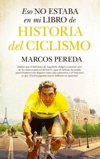 Abbildung von: Eso No Estaba En Mi Libro de Historia del Ciclismo - Almuzara