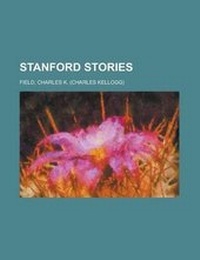 Enlarge image Cover: Stanford Stories - Rarebooksclub.com
