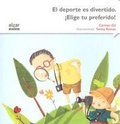 Cover: El deporte es divertido. &iexcl;Elige tu preferido! - Algar libros S.L.U.
