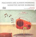 Cover: Machines are always working nonstop, never shirking! - Algar libros S.L.U.