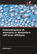Cover: Concentrazioni di mercurio in atmosfera nell'area offshore - Edizioni Sapienza