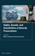Cover: Sights, Sounds, and Sensibilities of Atrocity Prosecutions - Martinus Nijhoff