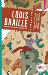 Enlarge image Cover: Louis Braille - Can Cocuk Yayinlari