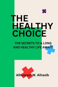 Abbildung von: The Healthy Choice - Alhussain W. Alhasib