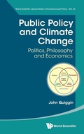 Cover: Public Policy And Climate Change: Politics, Philosophy And Economics - World Scientific Publishing Co Pte Ltd
