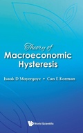 Cover: Theory Of Macroeconomic Hysteresis - World Scientific Publishing Co Pte Ltd