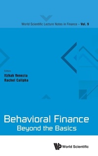 Enlarge image Cover: Behavioral Finance: Beyond The Basics - World Scientific Publishing Co Pte Ltd