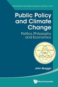 Cover: Public Policy And Climate Change: Politics, Philosophy And Economics - World Scientific Publishing Co Pte Ltd