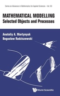 Cover: Mathematical Modelling: Selected Objects And Processes - World Scientific Publishing Co Pte Ltd
