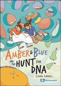 Abbildung von: Amber And Blue And The Hunt For Dna - World Scientific Publishing Co Pte Ltd