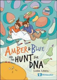Abbildung von: Amber And Blue And The Hunt For Dna - World Scientific Publishing Co Pte Ltd