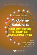 Cover: Problems And Solutions On Solid State Physics, Relativity And Miscellaneous Topics - World Scientific Publishing Co Pte Ltd