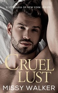 Cover: Cruel Lust (Elite Mafia of New York, #1) - Missy Walker