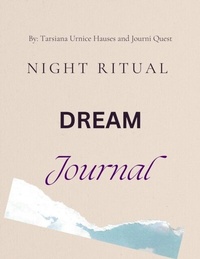 Abbildung von: Night Ritual  Dream Journal (Journals, #2) - Tarsiana Urnice Hauses