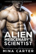 Cover: Alien Mercenary's Scientist (Lathar Mercenaries: Warborne, #6) - Mina Carter
