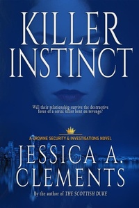 Enlarge image Cover: Killer Instinct (Crowne Security and Investigations Series, #1) - Jessica a Clements