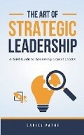 Cover: The Art of Strategic Leadership - Daniel Payne