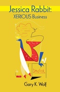 Cover: Jessica Rabbit: Xerious Business - Gary K. Wolf