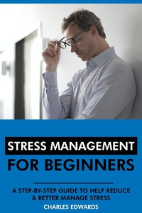 Enlarge image Cover: Stress Management for Beginners: A Step-by-Step Guide to Help Reduce & Better Manage Stress - Interactive Media Licensing