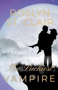 Cover: The Luckiest Vampire - Roslyn St. Clair