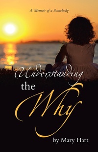Enlarge image Cover: Understanding the Why - WestBow Press
