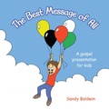 Cover: The Best Message of All - WestBow Press