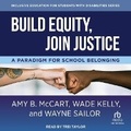 Cover: Build Equity, Join Justice - Tantor Audio