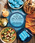 Cover: Percy Jackson and the Olympians: The Official Cookbook - Insight Editions