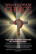 Cover: What Is Your Choice? - Christian Faith Publishing