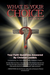 Enlarge image Cover: What Is Your Choice? - Christian Faith Publishing