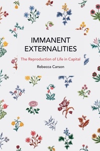 Enlarge image Cover: Immanent Externalities - Haymarket Books