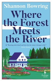 Enlarge image Cover: Where the Forest Meets the River - Europa Editions