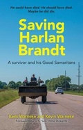 Cover: Saving Harlan Brandt - Trilogy Christian Publishing