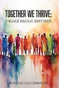 Cover: Together We Thrive - 1010 Publishing