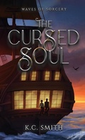 Cover: The Cursed Soul - K.C. Smith