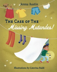 Abbildung von: The Case of the Missing Mutandes! - Jenna Austin