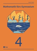 Cover: Mathematik f&uuml;rs Gymnasium (Print inkl. digitaler Ausgabe) - hep verlag