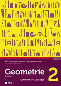 Abbildung von: Geometrie 2 - Kommentierte Lösungen (Print inkl. E-Book Edubase) - hep verlag