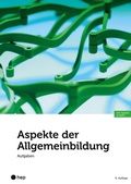 Cover: Aspekte der Allgemeinbildung - Aufgaben (Print inkl. E-Book Edubase) - hep verlag