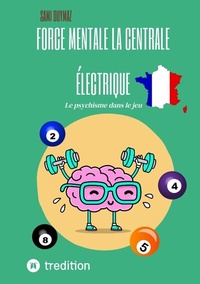 Abbildung von: Force mentale La centrale électrique - tredition