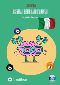 Abbildung von: La centrale elettrica Forza mentale - tredition