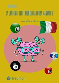 Abbildung von: La centrale elettrica della forza mentale: parte II - tredition