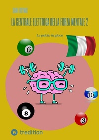Abbildung von: La centrale elettrica della forza mentale: parte II - tredition