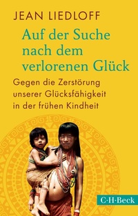 Abbildung von: Auf der Suche nach dem verlorenen Glück - C.H.BECK