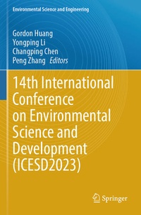 Enlarge image Cover: 14th International Conference on Environmental Science and Development (ICESD2023) - Springer