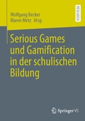 Cover: Serious Games und Gamification in der schulischen Bildung - Springer VS
