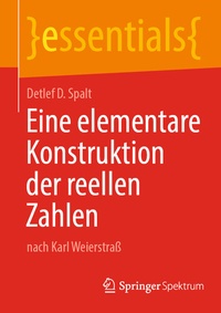 Abbildung von: Eine elementare Konstruktion der reellen Zahlen - Springer Spektrum