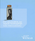 Cover: &raquo;Eine unbeschreibliche, fast magische Anziehungskraft&laquo; - Klassik Stiftung Weimar