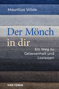 Enlarge image Cover: Der Mönch in dir - Vier Türme