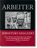 Cover: Sebasti&atilde;o Salgado. Arbeiter. Zur Arch&auml;ologie des Industriezeitalters - TASCHEN